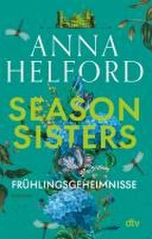 Season Sisters - Frühlingsgeheimnisse de Anna Helford