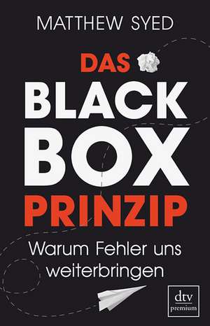 Das Black-Box-Prinzip de Matthew Syed