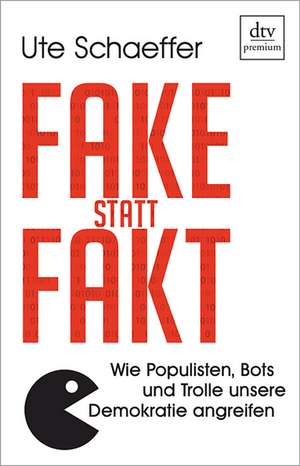 Fake statt Fakt de Ute Schaeffer