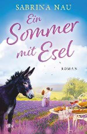 Ein Sommer mit Esel de Sabrina Nau