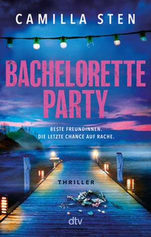 Bachelorette Party de Camilla Sten