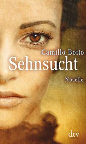 Sehnsucht de Camillo Boito