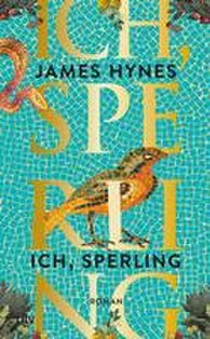 Ich, Sperling de James Hynes