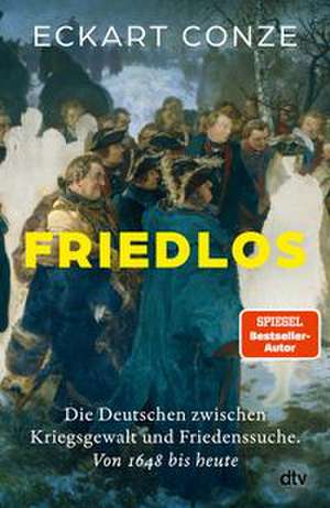 Friedlos de Eckart Conze