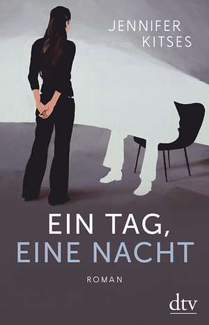 Ein Tag, eine Nacht de Jennifer Kitses