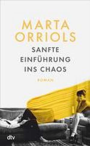 Sanfte Einführung ins Chaos de Marta Orriols