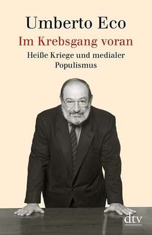 Im Krebsgang voran de Umberto Eco