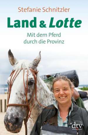 Land & Lotte de Stefanie Schnitzler