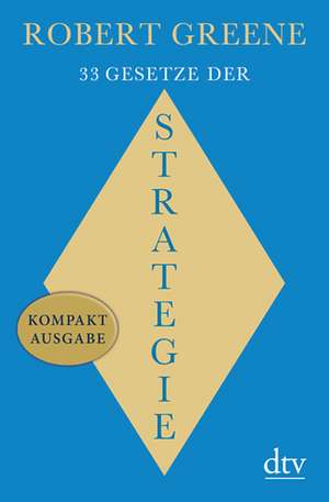 33 Gesetze der Strategie de Robert Greene