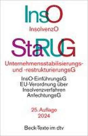 Insolvenzordnung / Unternehmensstabilisierungs- und -restrukturierungsgesetz