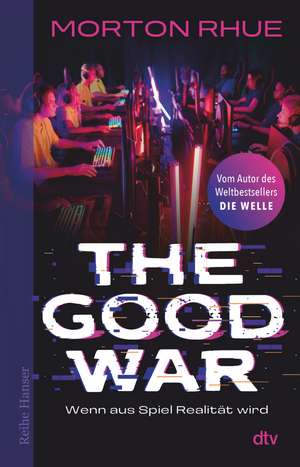 The Good War de Morton Rhue