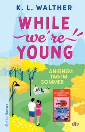 While We're Young de K. L. Walther