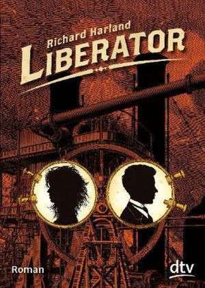 Liberator de Richard Harland