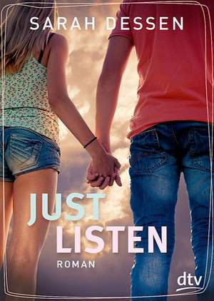 Just Listen de Sarah Dessen