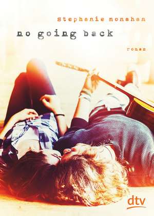No going back de Stephanie Monahan