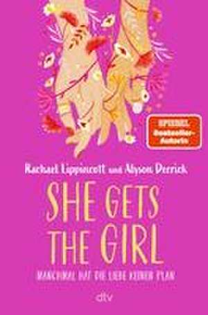 She Gets the Girl de Rachael Lippincott