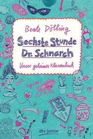 Sechste Stunde Dr. Schnarch de Beate Dölling