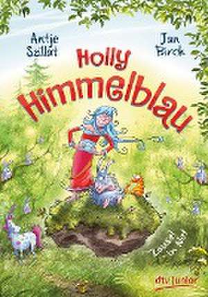 Holly Himmelblau - Zausel in Not de Antje Szillat