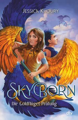 Skyborn - Die Goldflügel-Prüfung de Jessica Khoury