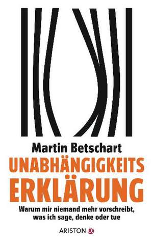 Unabhängigkeitserklärung de Martin Betschart