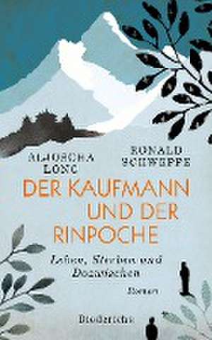 Der Kaufmann und der Rinpoche de Aljoscha Long