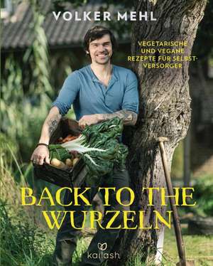 Back to the Wurzeln de Volker Mehl