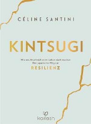 Kintsugi de Céline Santini