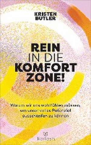 Rein in die Komfortzone! de Kristen Butler