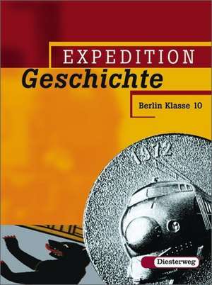 Expedition Geschichte 4. Berlin