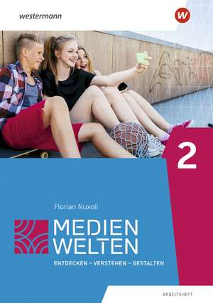 Medienwelten 2. Arbeitsheft