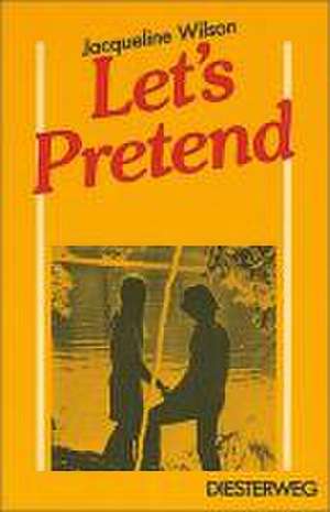 Let's Pretend de Jacqueline Wilson