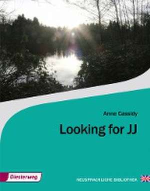 Looking for JJ de Anne Cassidy