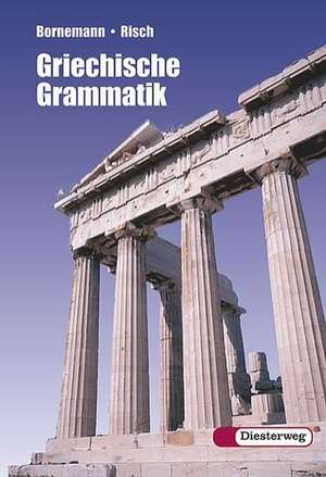 Griechische Grammatik de Eduard Bornemann