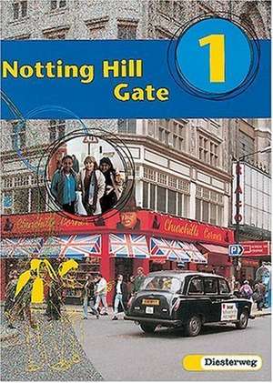 Notting Hill Gate 1. Gesamtschule. Neubearbeitung. Textbook de Viola Beuer-Kessling