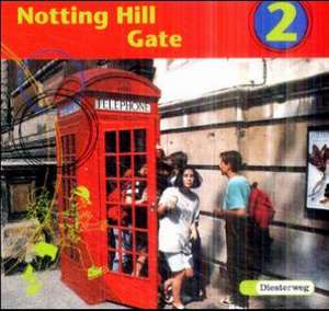 Notting Hill Gate 2. Gesamtschule. Neubearbeitung. 2 CDs