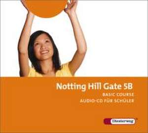 Notting Hill Gate 5 B. CD für Schüler