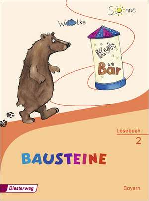 BAUSTEINE Lesebuch 2. Bayern de Franz Werthmann