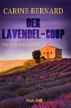 Der Lavendel-Coup de Carine Bernard