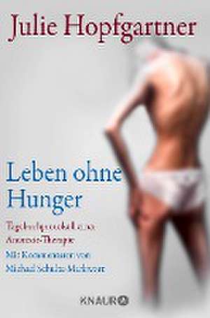 Leben ohne Hunger de Julie Hopfgartner