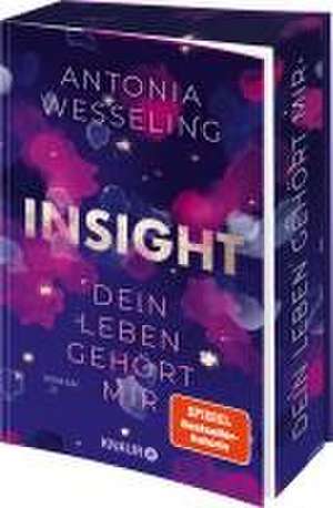 Insight - Dein Leben gehört mir de Antonia Wesseling