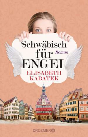 Schwäbisch für Engel de Elisabeth Kabatek