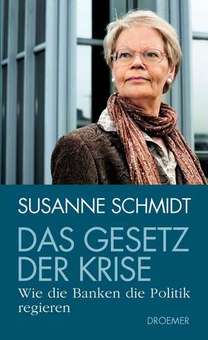 Das Gesetz der Krise de Susanne Schmidt