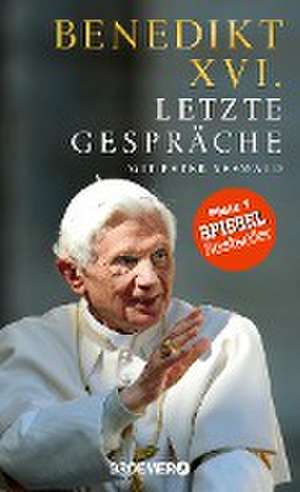 Letzte Gespräche de Benedikt XVI.