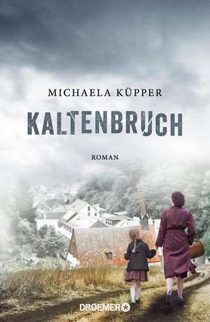 Kaltenbruch de Michaela Küpper