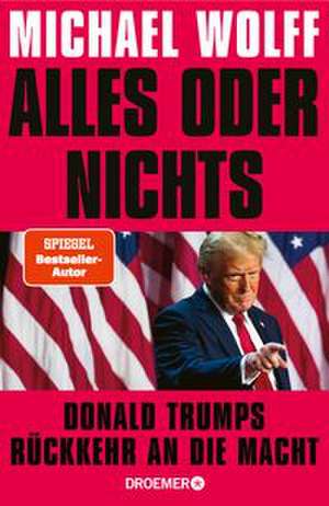Alles oder nichts de Michael Wolff