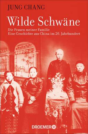 Wilde Schwäne de Jung Chang