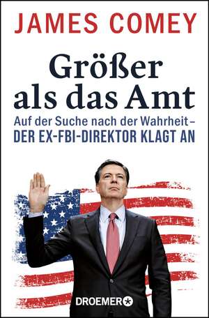 Größer als das Amt de James Comey