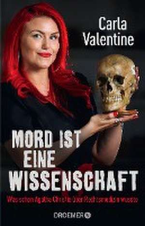 Mord ist eine Wissenschaft de Carla Valentine