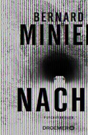 Nacht de Bernard Minier