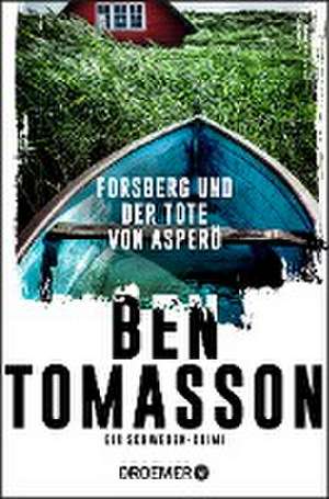 Forsberg und der Tote von Asperö de Ben Tomasson